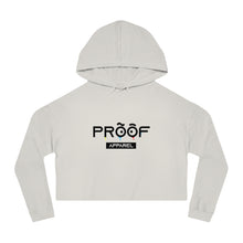 Load image into Gallery viewer, Proof Cropped Hooded Sweatshirt
